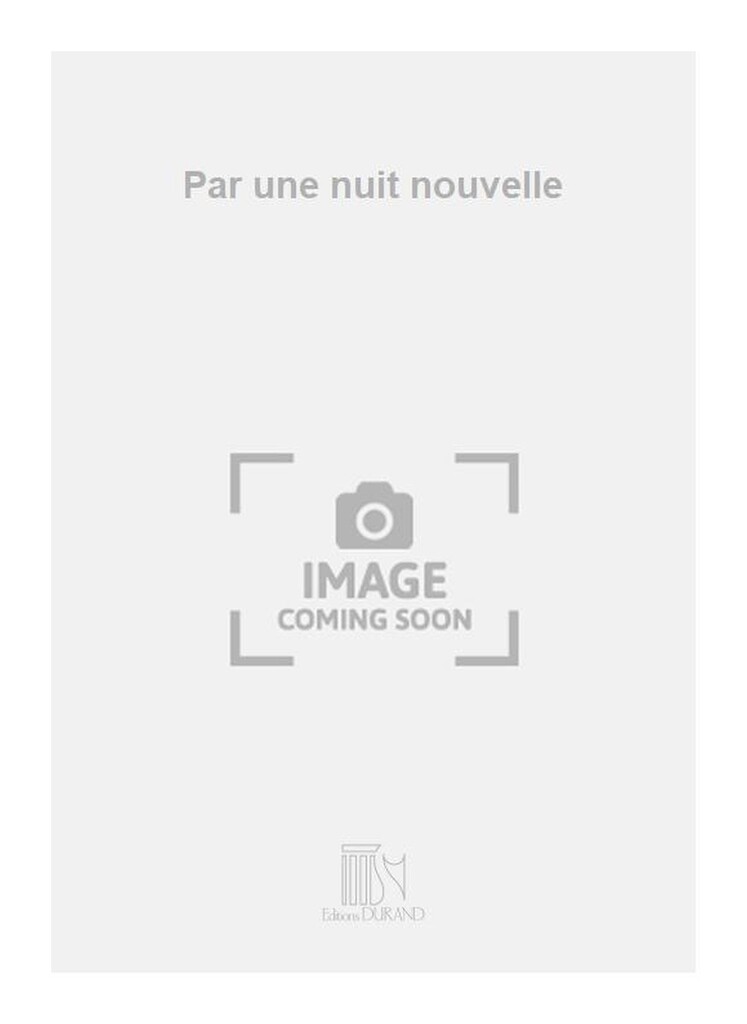7 Chansons: 3 - Par Une Nuit Nouvelle